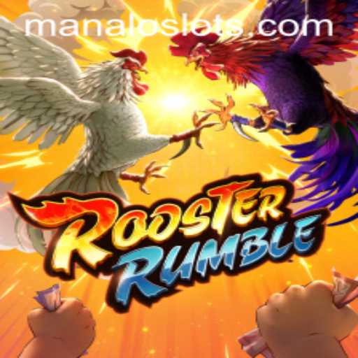 RoosterRumble: Exploring the Exciting World of Manalo Slot